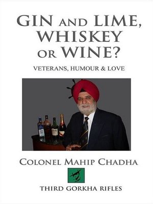 cover image of Gin and Lime, Whiskey or Wine? Veterans, Humour & Love